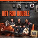 Hot Rod Double - Winter Time Blues