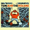 Tumi and the Volume - Of Parties and Stars