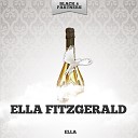 Ella Fitzgerald - It S Only a Paper Moon Original Mix