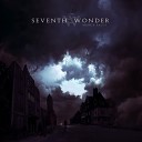 Seventh Wonder - One Last Goodbye