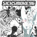 sicksmoke96 - Eyes on Fire