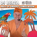 DJ Berta - Cumbia Loca Ballo Di Gruppo Cumbia