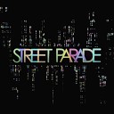Street Parade - What Will They Do Next