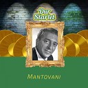 Mantovani - The Green Leaves Of Summer From The Film The…
