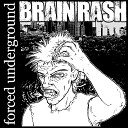 Brain Rash - Blood and Soul