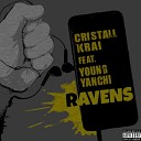 Cri tall Krai feat Yung Yanchi - Ravens