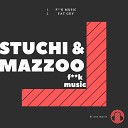 Stuchi Mazzoo - Fat Guy Original Mix