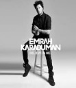 Emrah Karaduman - Believe In Me Burak Balkan Remix