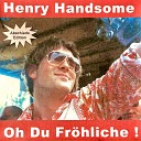 Henry Handsome - Nur f r eine Nacht Ich h tte nichts gesagt