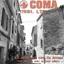 Coma feat LTG - En Aranjuez Con Tu Amor Tell Me the Way to Your…