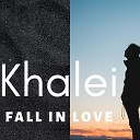 Khalei - Fall In Love