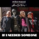 Mike Mass - If I Needed Someone