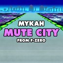 Mykah - Mute City From F Zero