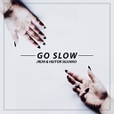 JRDN Heitor Silvano - Go Slow Original Mix