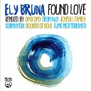 Ely Bruna - Found Love Opolopo Remix