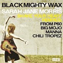 Black Mighty Wax feat Sarah Jane Morris - Shake Your Heart feat Sarah Jane Morris Big Mojo s Detroit Lust…