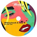Withoutwork Side B - Sex Not Sax