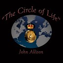 John Allison - The Circle of Life