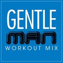 Power Music Workout - Gentleman Club Mix Radio Edit
