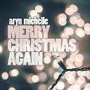 Aryn Michelle - There Is Love