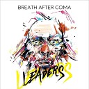 Breath after coma - Live in the city