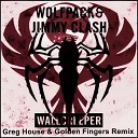 Wolfpack Jimmy Clash - Wallcreeper Greg House Golden Fingers Remix