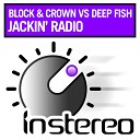 Block Crown Deep Fish - Jackin Radio Dub Mix