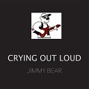 Jimmy Bear - Lift Up Your Heart