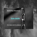 Krystal Brown feat Daniel Ray Robertson - Solo Dollo