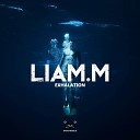 Liam M - Exhalation Original Mix