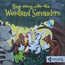 The Woodland Serenaders - O Dear What Can the Matter Be