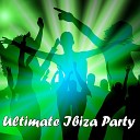 Ibiza Dance Party Ibiza Lounge Club Techno - Raise The Roof Drop The Bass