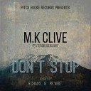 M.K Clive feat. Mukovhe - Don't Stop (G.Chaos Deep Mix)