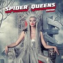 SPIDER QUEENS - Пауки