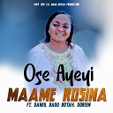 Maame Rosina - Onyame Ye Odo
