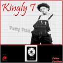 Kingly T - Working Woman