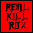 Real Kill Rox - Algo Que Me Deixe em Paz