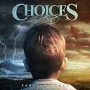 Choices - Mended