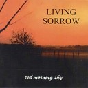 Living Sorrow - Wrong Way Of Life