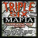 Triple 6 Mafia - Mask Da Glock
