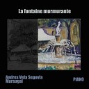 Andres Vela Segovia - La fontaine murmurante