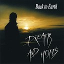 Back To Earth - When You Open Up Your Heart