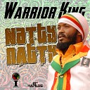 Warrior King - Natty Natty