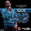 Que Da Wiz - Love Me Radio Edit