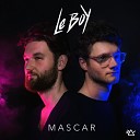 Le Boy - Mascar