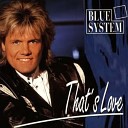 Blue System - That's Love (New Radio Mix)