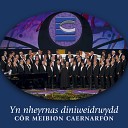 Cor Meibion Caernarfon Male Voice Choir - An American Trilogy
