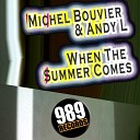 Michel Bouvier Andy L - When The Summer Comes Radio Mix