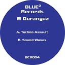 El Durangoz - Sound Waves Original Mix