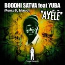 Boddhi Satva feat. Yuba - Ayele (Manoo Dub)